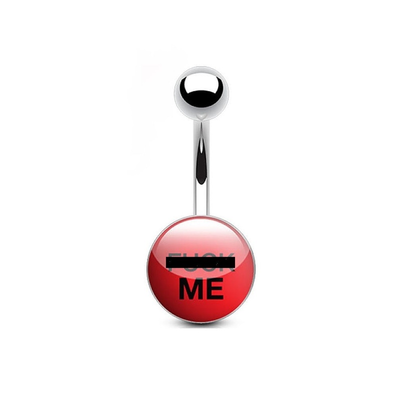 “F_ _ K Me” VCH HEAVY Bottom BALL Piercing Barbell.